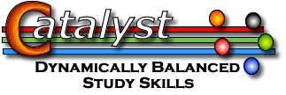 Catalyst: Dynamically Balanced Study Skills